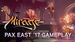 Mirage: Arcane Warfare - PAX East 2017 Játékmenet