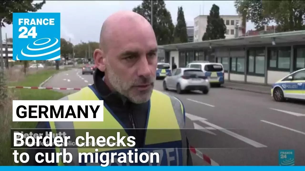 Germany reintroduces border checks to curb migration, experts question long-term impact