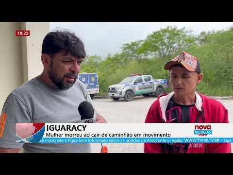 IGUARACY - Mulher morreu ao cair de caminhão em movimento