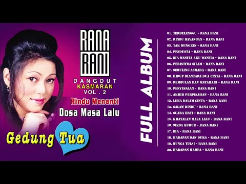Rana Rani Full Album - Terbaik Dari Rana Rani - Best Original Asli Tembang Lama