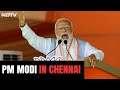 PM Modi LIVE: PM Modis Mega Rally In Chennai