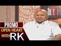 AP BJP Chief Kanna  Open Heart with RK - Promo