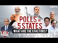 Assembly Elections | Polls In 5 States: What Are The X Factors? | The Big Fight