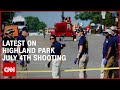 Latest on the Highland Park July 4th shooting investigation