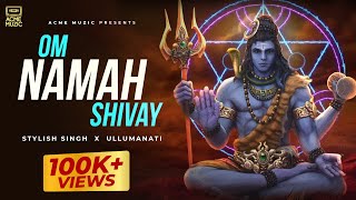 Om Namah - Shivay Stylish Singh | Bhakti Song
