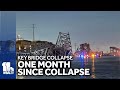 Friday marks one month since Key Bridge collapse