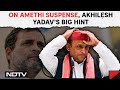 Amethi Lok Sabha Seat | Rahul Gandhi To Contest From Amethi? Akhilesh Yadav Drops Big Hint