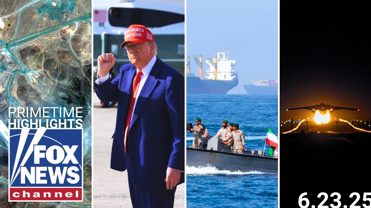 Fox News Highlights - June 23rd, 2025