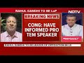 Rahul Gandhi Latest News | Rahul Gandhi To Be Leader Of Opposition In Lok Sabha, Announces Congress - 03:54 min - News - Video