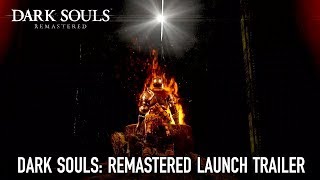 Dark Souls: Remastered - Trailer di lancio