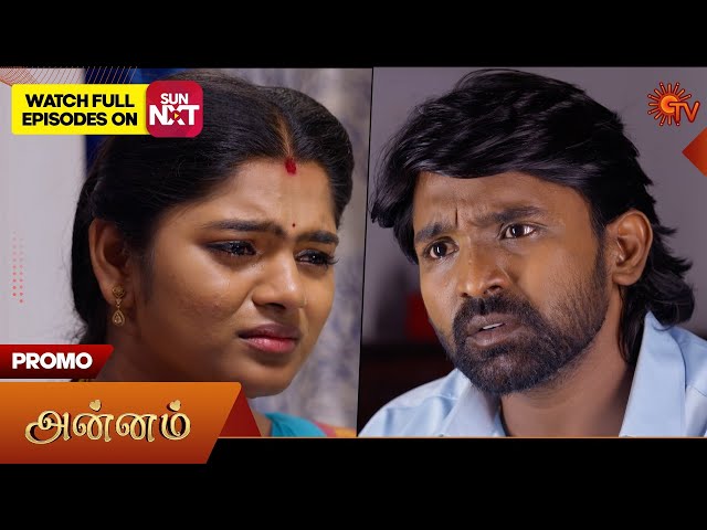 Annam- Promo | 09 July 2025 | Tamil Serial | Sun TV