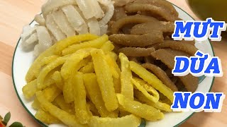MỨT DỪA NON | CÁCH LÀM MỨT DỪA NON MỀM DẺO CHUẨN NGON ĐỂ LÂU KHÔNG BỊ ỈU