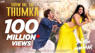 Show Me The Thumka ~ Sunidhi Chauhan & Shashwat Singh (Tu Jhoothi Main Makkaar) Video HD