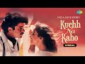 Kuch Na Kaho (Male)