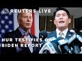 LIVE: Special Counsel Robert Hur to defend Joe Biden poor memory report to House panel