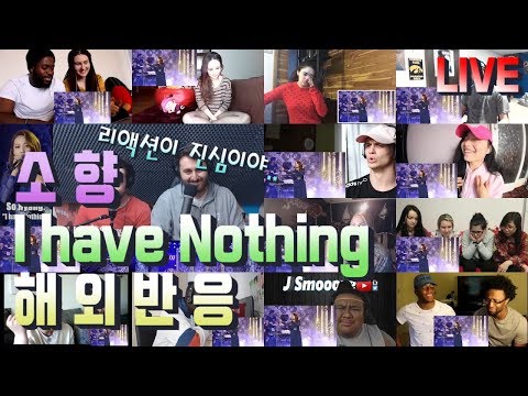 소향SOHYANG - I have Nothing 해외반응 LIVE REACTION!