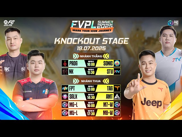 NK, STV quyết tiến đến chung kết, FPT vực dậy khỏi nhánh thua | FVPL Summer 2025 Knockout Stage 19/7