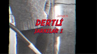 Jehat HEKİMOĞLU - Dertli Şarkılar 1