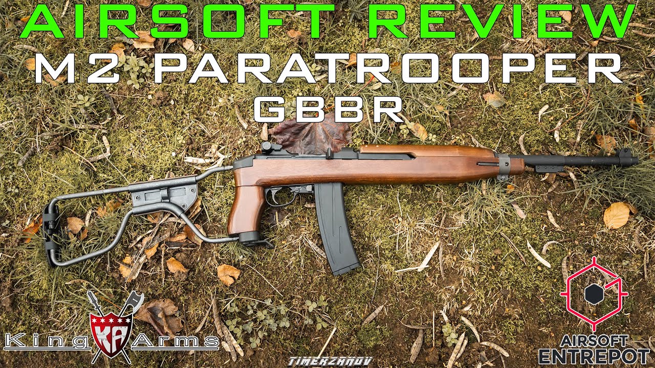 Airsoft Review #271 King Arms M2 Carbine Paratrooper GBBR (Airsoft Entrepot) [FR]