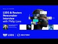 LIVE: Reuters NEXT Newsmaker featuring Philip Lane, Executive Board Member and Chief Economist, E…  - 01:20:56 min - News - Video