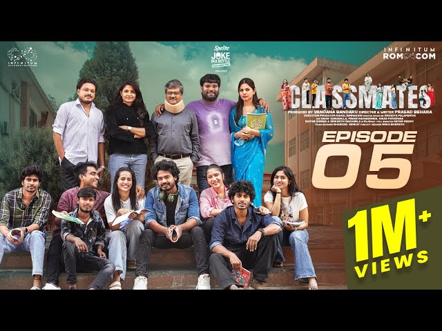 Classmates | Episode - 5 | Prasad Behara | Pooja | Mohit | Ravi Siva Teja | Swetha | Infinitum Media