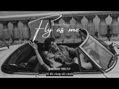 Vietsub | Fly As Me - Bruno Mars, Anderson .Paak, Silk Sonic | Lyrics Video