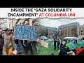Gaza Blockade | Columbia Universitys ‘Gaza Solidarity Encampment’ Enters 3rd Day, Over 100 Arrested
