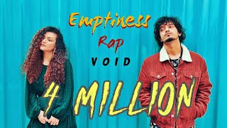 Emptiness (Rap) - VOID Ft Prerna - Exult Yowl