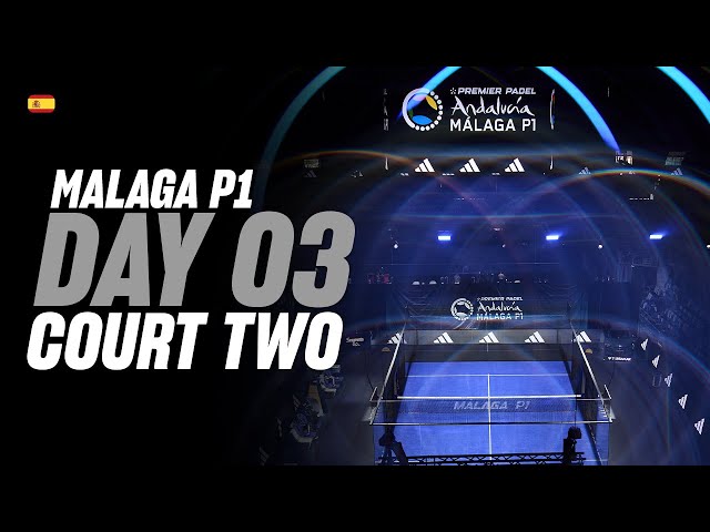 (Replay) Malaga Premier Padel P1: Court 2 (🇪🇸) (July 16th)