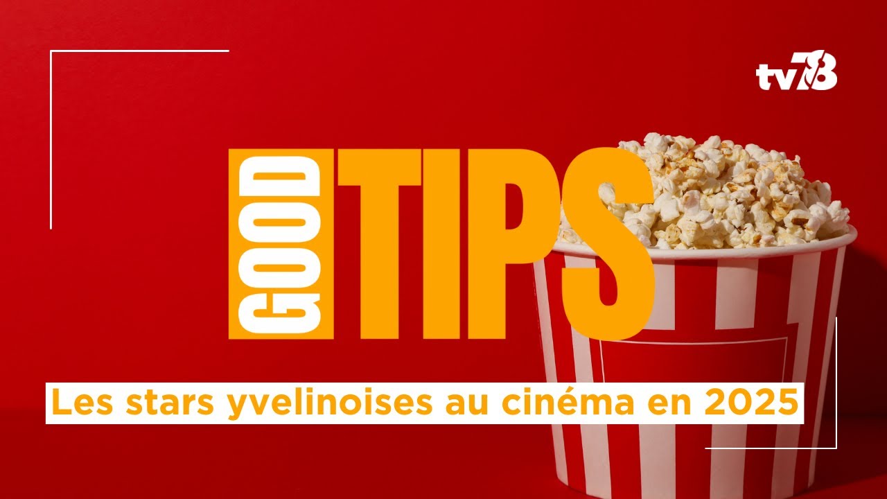 Cinéma 2025 : les talents des Yvelines à l’affiche