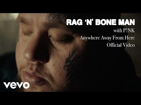 Rag'n'Bone Man, P!nk - Anywhere Away from Here (Official Video)