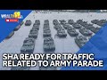 SHA ready for traffic linked to Army parade