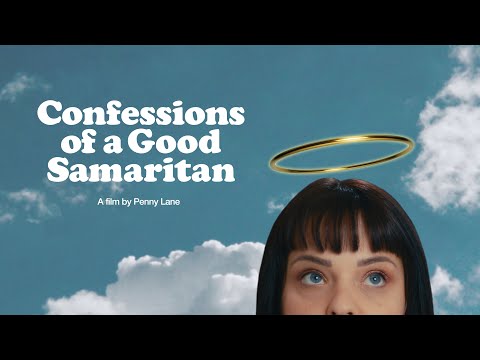 Confessions of a Good Samaritan'