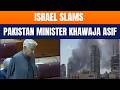 Israel Slams Pakistan Minister Khawaja Asif, Post Deleted Amid Diplomatic Row