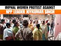 LIVE | Manipur |  Imphal Erupts | Women Protest Against NPP Leader Yumnam Joykumar Singh | News9