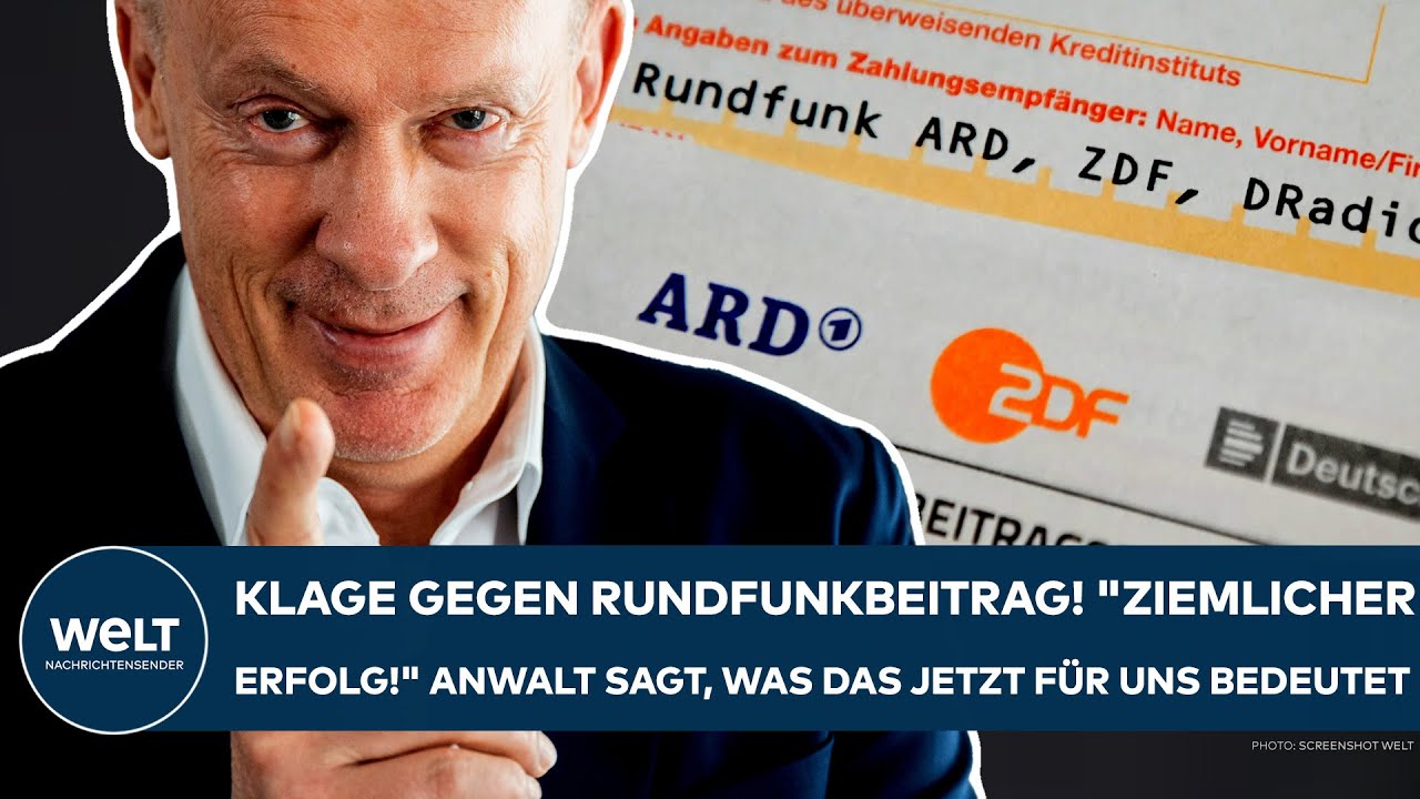 DEUTSCHLAND: Klage gegen Rundfunkbeitrag! "Ziemlicher Erfolg!" Anwalt sagt, was das für uns bedeutet