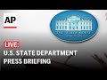US State Department press briefing LIVE: Spokesperson Vedant Patel addresses media