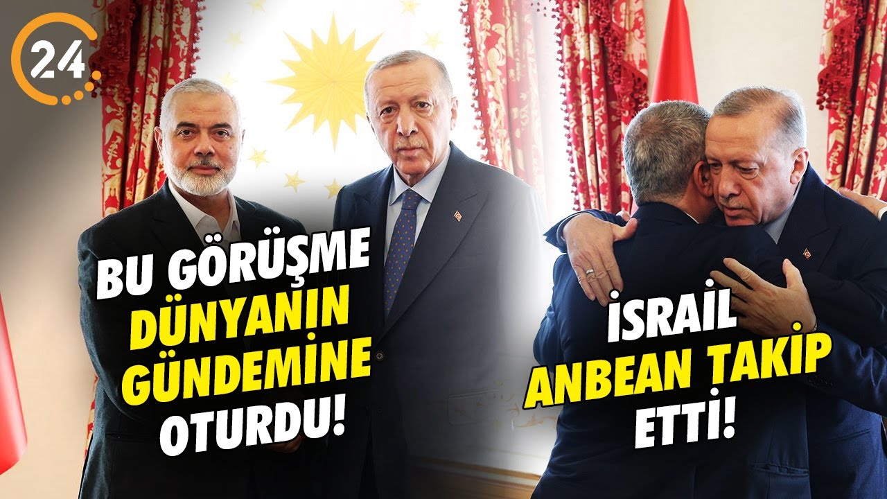 Cumhurbaşkanı Erdoğan’ın Hamas Lideri Haniye İle Görüşmesi Dünyanın Gündemine Oturdu!