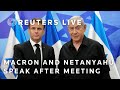 LIVE: Frances Macron holds newser with Netanyahu following meeting