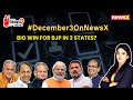 #December3OnNewsX | Big Win For BJP In 3 States? | Cong Trailing In MP, Chhattisgarh, Rthan