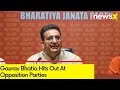 Corrupt Opposition | Gaurav Bhatia Hits Out At Oppn |  NewsX