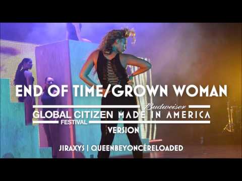 Beyoncé - End Of Time/Grown Woman (Made In America | Global Citizen Festival Version)