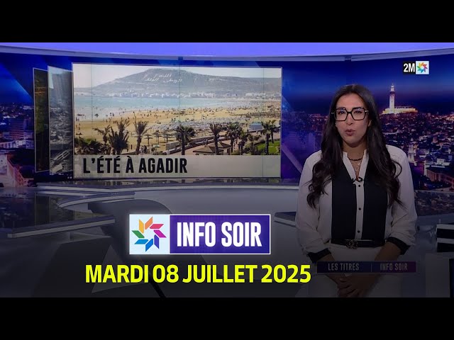 Info soir : Mardi 08 Juillet  2025