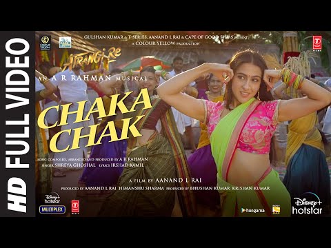 Upload mp3 to YouTube and audio cutter for Atrangi Re: Chaka Chak Full Video |@ARRahman| Akshay K, Sara A K, Dhanush, Shreya G, Bhushan K download from Youtube