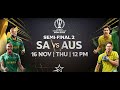 SA & AUS Collide For Yet Another Battle in the ICC CWC Semifinals