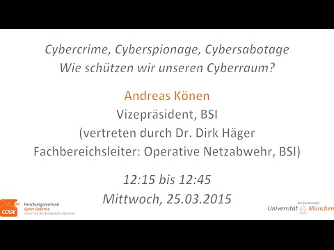 Jahrestagung FZ CODE 2015 - Andreas Könen vertreten durch Dr. Dirk Häger, Operative Netzabwehr, BSI