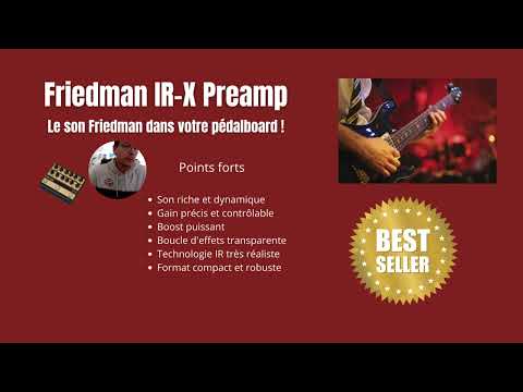 Friedman IR X Preamp Le son Friedman dans votre pédalboard !