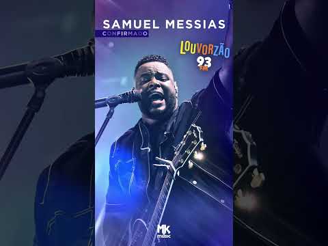 Ele está de volta para impactar 🔥 Samuel Messias confirmado no #Louvorzão2025