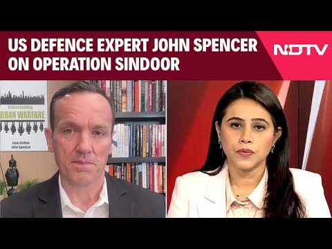 US Defence Expert John Spencer On Operation Sindoor: "India Achieved Massive Victory"