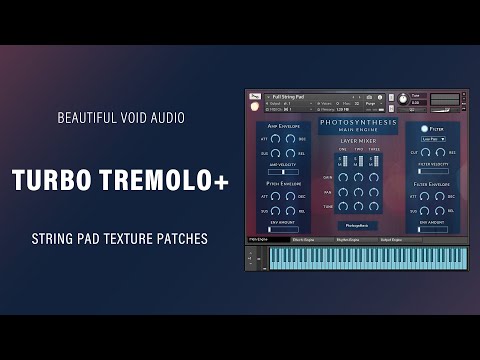 Turbo Tremolo+ // Patches String Pad Textures // Kontakt